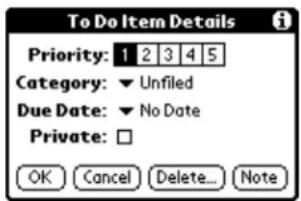 To Do Item Details Priority: 1 2 3 4 5 Category: ▼ Unfiled Due Date: ▼ No Date Private: □ OK Cancel Delete... Note