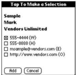 Tap To Make a Selection Sample Mark Vendors Unlimited 555-4444 (W) 555-8888 (H) msample@vendors.com (E) http://www/vendors.com (O) Add Cancel