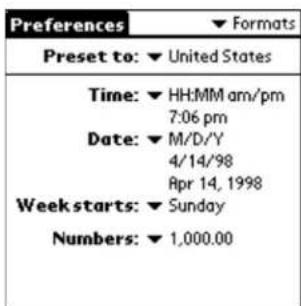 Preferences ▼ Formats Preset to: ▼ United States Time: ▼ HH:MM am/pm 7:06 pm Date: ▼ M/D/Y 4/14/98 Apr 14, 1998 Week starts: ▼ Sunday Numbers: ▼ 1,000.00
