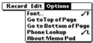 Record Edit Options Font... ✓F Go to Top of Page Go to Bottom of Page Phone Lookup ✓L About Memo Pad