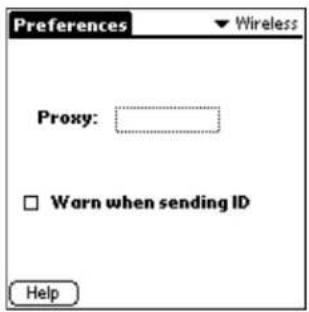 Preferences Wireless Proxy: □ Warn when sending ID Help