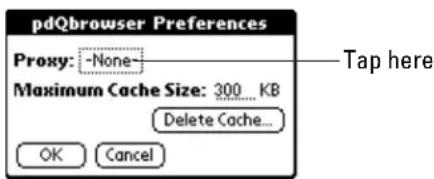pdQbrowser Preferences Proxy: -None- Maximum Cache Size: 300 KB Delete Cache... OK Cancel Tap here