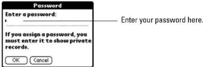 Password Enter a password: If you assign a password, you must enter it to show private records. OK Cancel Enter your password here.