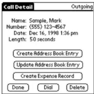 Call Detail Outgoing Name: Sample, Mark Number: (555) 123-4567 Date: Dec 16, 1998 1:36 pm Length: 50 seconds Create Address Book Entry Update Address Book Entry Create Expense Record Done Dial Delete