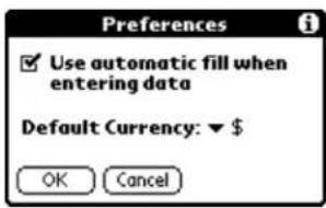 Preferences Use automatic fill when entering data Default Currency: ▼ $ OK Cancel