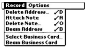 Record Options Delete Address... ✓D Attach Note ✓A Delete Note... ✓O Beam Address ✓B Select Business Card... Beam Business Card