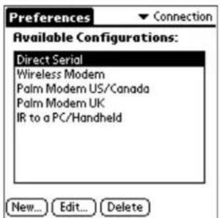 Preferences Available Configurations: Direct Serial Wireless Modem Palm Modem US/Canada Palm Modem UK IR to a PC/Handheld New... Edit... Delete