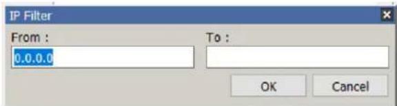 IP Filter From : 0.0.0.0 To : OK Cancel