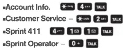 Account Info. * 5001 4 401 TALK Customer Service - * 2 2001 TALK Sprint 411 4.... 1 1 TALK Sprint Operator - 0 + TALK
