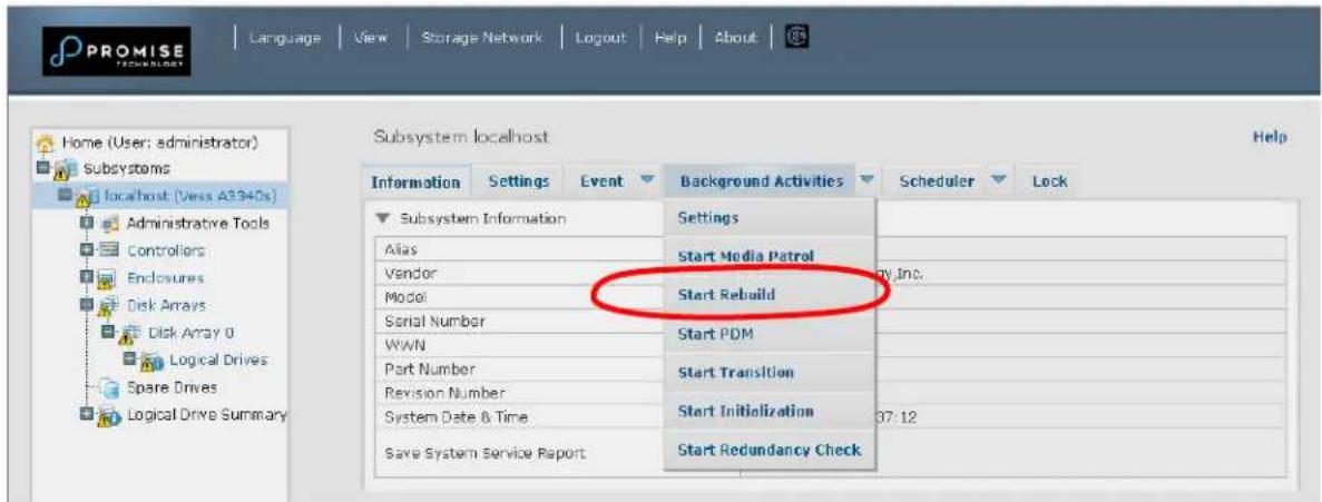 PROMISE TECHNOLOGY Language View Storage Network Logout Help About Home (User; administrator) Subsystems localhost (Vess A3940s) Administrative Tools Controllers Enclosures Disk Arrays Disk Array 0 Logical Drives Spare Drives Logical Drive Summary Subsystem localhost Help Information Settings Event Background Activities Scheduler Lock Subsystem Information Settings Alias Start Media Patrol Vendor Start Rebuild Model Start PDM Serial Number Start Transition WWN 37:12 Port Number Start Initialization Revision Number System Date & Time Start Redundancy Check Save System Service Report