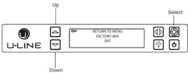 Up U-LINE Down RETURN TO MENU FACTORY WIFI OFF Select