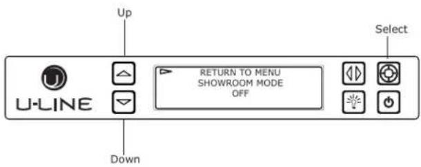 Up U-LINE Down RETURN TO MENU SHOWROOM MODE OFF Select