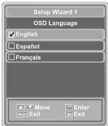 Setup Wizard 1 OSD Language ✓ English □ Español □ Français Move OK Enter Exit Exit