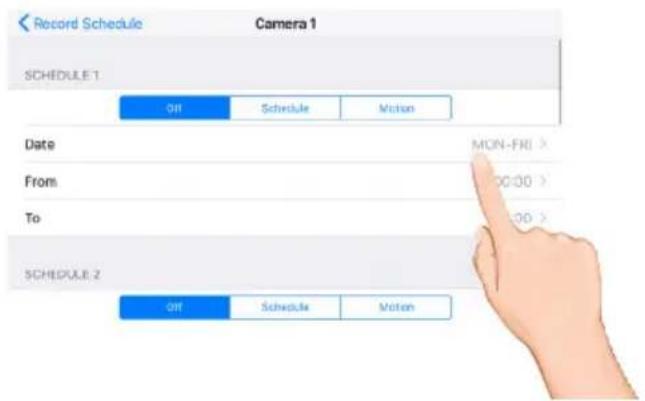 Record Schedule Camera 1 SCHEDULE 1 Off Schedule Motion Date MON-FRI > From 00:00 > To 00:00 > SCHEDULE 2 Off Schedule Motion