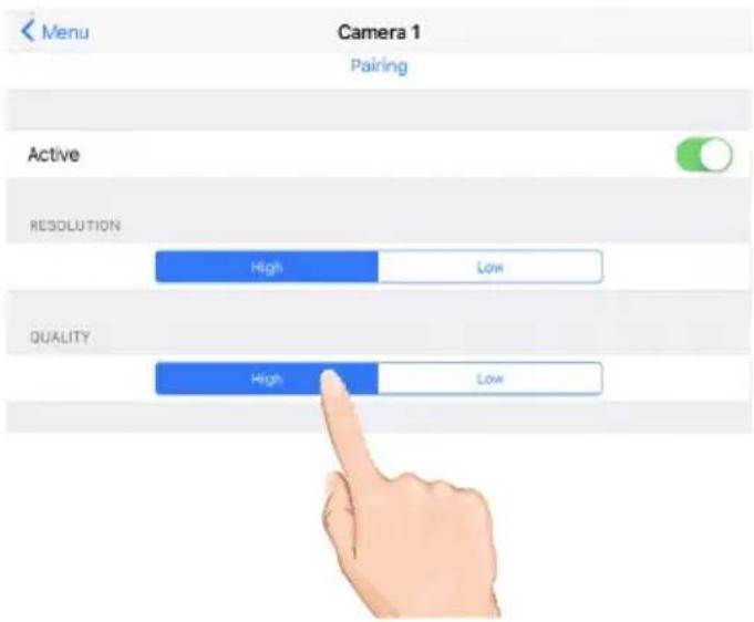 Menu Camera 1 Pairing Active RESOLUTION High Low QUALITY High Low