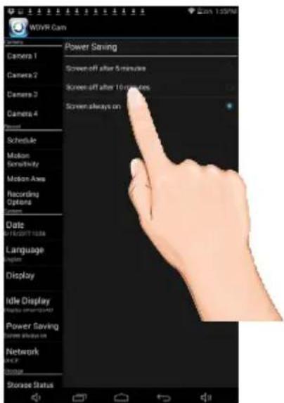 WiYR Gain Camera 1 Camera 2 Camera 3 Camera 4 Power Saving Screen-off after 5 minutes Screen-off after 10 minutes Screen always on Schedule Motion Sensitivity Motion Axes Recording Options Date I cannot I see Language English Display Idle Display Display (not allowed) Power Saving Power saving on Network GPS Storage Status