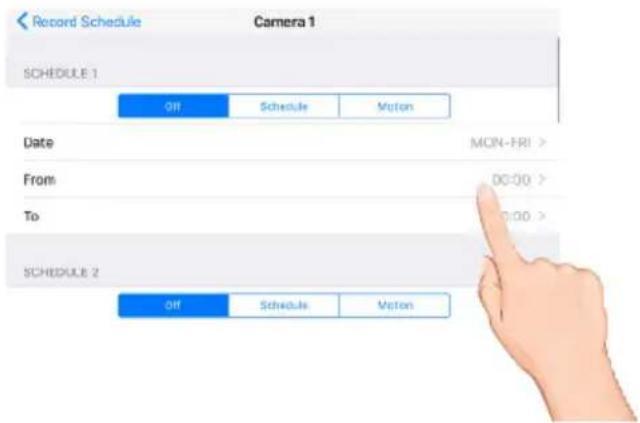 Record Schedule Camera 1 SCHEDULE 1 Off Schedule Motion Date MON-FRI > From 00:00 > To 00:00 > SCHEDULE 2 Off Schedule Motion