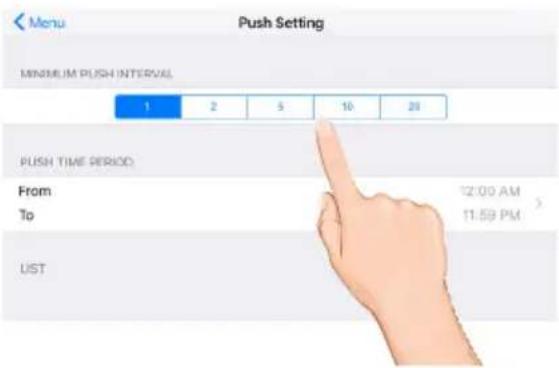 Menu Push Setting MINIMUM PUSH INTERVAL 1 2 5 10 20 PUSH TIME PERIOD From To 12:00 AM 11:59 PM UST