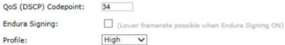 QoS (DSCP) Codepoint: 34 Endura Signing: (Lower framerate possible when Endura Signing ON) Profile: High