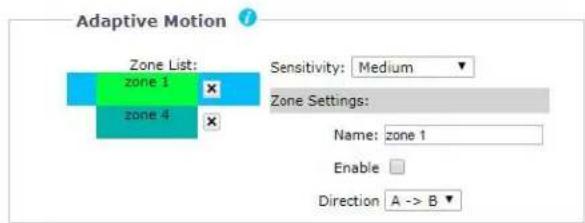 Adaptive Motion Zone List: zone 1 zone 4 Sensitivity: Medium Zone Settings: Name: zone 1 Enable Direction A -> B