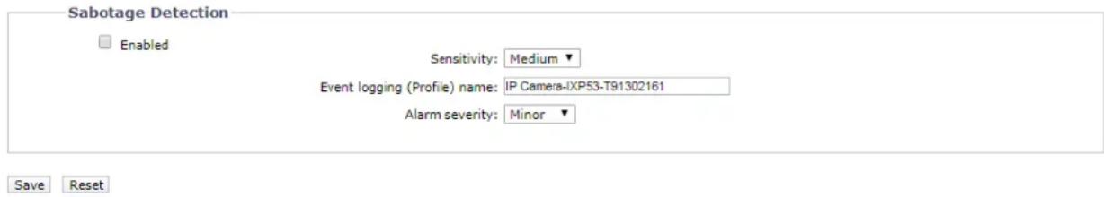 Sabotage Detection Enabled Sensitivity: Medium ▼ Event logging (Profile) name: IP Camera-IXP53-T91302161 Alarm severity: Minor ▼ Save Reset