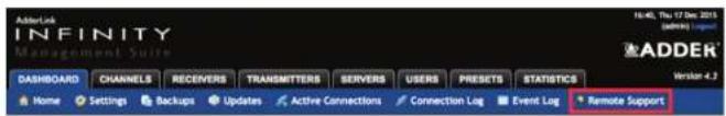 AdobeLink INFINITY Management Suite 16:40, Thu 17 Dec 2015 (admin) logo ADDER® DASHBOARD CHANNELS RECEIVERS TRANSMITTERS SERVERS USERS PREDCTS STATISTICS Writer 4.2 Home Settings Backups Updates Active Connections Connection Log Event Log Remote Support