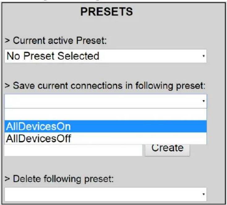 PRESETS > Current active Preset: No Preset Selected > Save current connections in following preset: AllDevicesOn AllDevicesOff Create > Delete following preset: