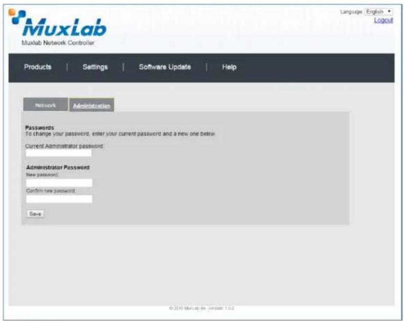 MuxLab Muxlab Network Controller Language English Logout Products | Settings | Software Update | Help Network Administration Passwords To change your password, enter your current password and a new one below. Current Administrator password: Administrator Password New password: Confirm new password: Save © 2015 Muxlab.de, version 1.6.2
