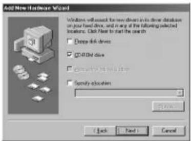 Add New Hardware Wizard Windows will switch for new drivers in its driver database on your head drive, and in any of the following selected locations. Click Now to start the search □ Delete disk drive □ CPROM drive □ Selectify this drive □ Specify allocation OK Cancel < Back Next > Cancel