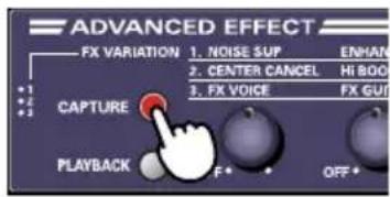 ADVANCED EFFECT FX VARIATION 1. NOISE SUP ENHAN 2. CENTER CANCEL HI BOO 3. FX VOICE FX GUI CAPTURE PLAYBACK F • OFF •