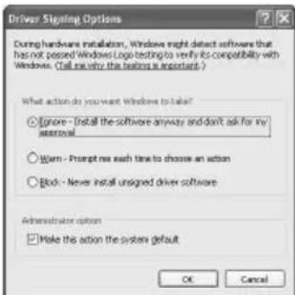 Driver Signing Options During hardware installation, Windows might detect software that has not passed Windows Logo testing to verify its compatibility with Windows. (Call me why the following is important.) What action do you want Windows to take? ○ Ignore - Install the software anyway and don't ask for any security ○ Warn - Prompt me each time to choose an action ○ Block - Never install unsigned driver software Administrator options □ Make the action the system default OK Cancel