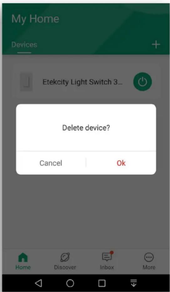 My Home Devices + Etekcity Light Switch 3... Delete device? Cancel Ok Home Discover Inbox More
