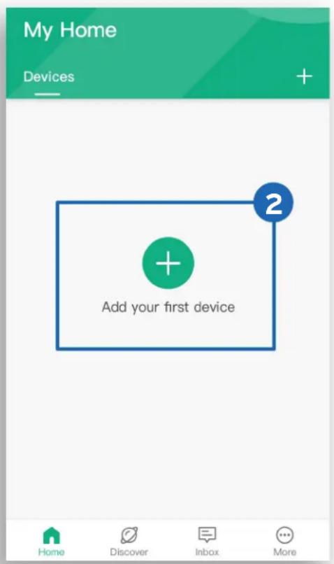 My Home Devices + 2 Add your first device Home Discover Inbox More