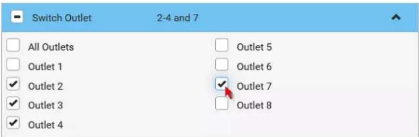 Switch Outlet 2-4 and 7 All Outlets Outlet 1 ✓ Outlet 2 ✓ Outlet 3 ✓ Outlet 4 Outlet 5 Outlet 6 ✓ Outlet 7 Outlet 8