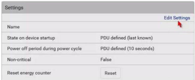 Settings Edit Settings Name State on device startup PDU defined (last known) Power off period during power cycle PDU defined (10 seconds) Non-critical False Reset energy counter Reset