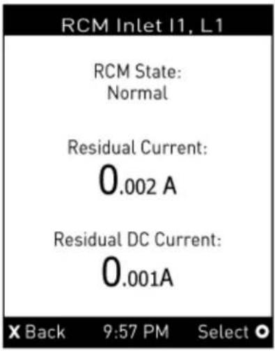 RCM Inlet I1, L1 RCM State: Normal Residual Current: 0.002 A Residual DC Current: 0.001A X Back 9:57 PM Select ○