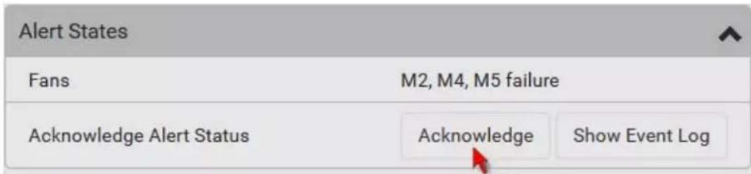 Alert States Fans M2, M4, M5 failure Acknowledge Alert Status Acknowledge Show Event Log