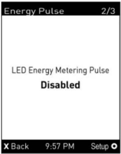 Energy Pulse 2/3 LED Energy Metering Pulse Disabled X Back 9:57 PM Setup ○