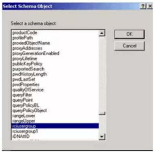 Select Schema Object Select a schema object: productCode profilePath providedObjectName proxyAddresses proxyGenerationEnabled proxyLifetime publicKeyPolicy purportedSearch pwdHistoryLength pwdLastSet pwdProperties qualityOfService queryFilter queryPoint queryPolicyBL queryPolicyObject rangeLower rangeUpper icustergroup icusergroup1 iDNAttD