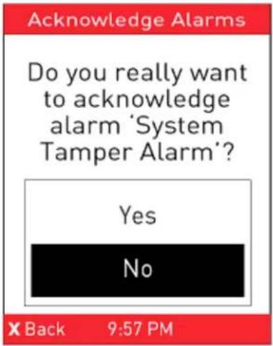 Acknowledge Alarms Do you really want to acknowledge alarm 'System Tamper Alarm'? Yes No X Back 9:57 PM