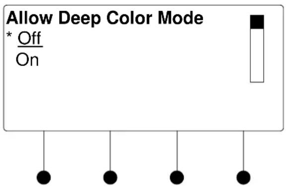 Allow Deep Color Mode * Off On