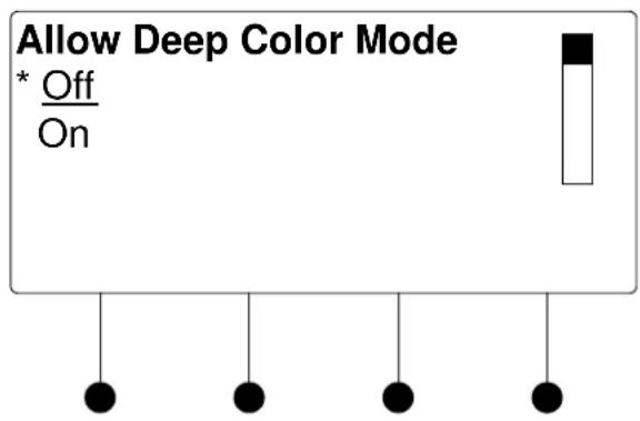 Allow Deep Color Mode * Off On