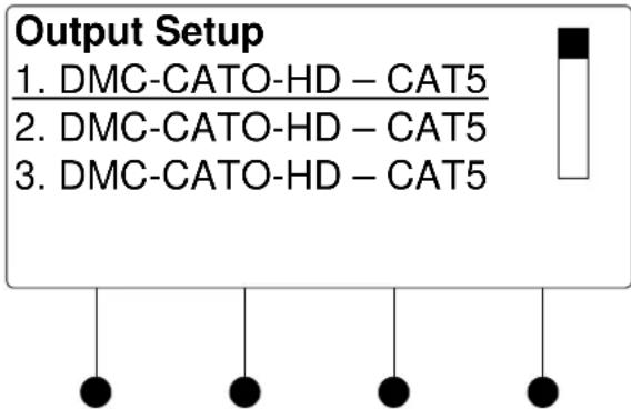 Output Setup 1. DMC-CATO-HD - CAT5 2. DMC-CATO-HD - CAT5 3. DMC-CATO-HD - CAT5