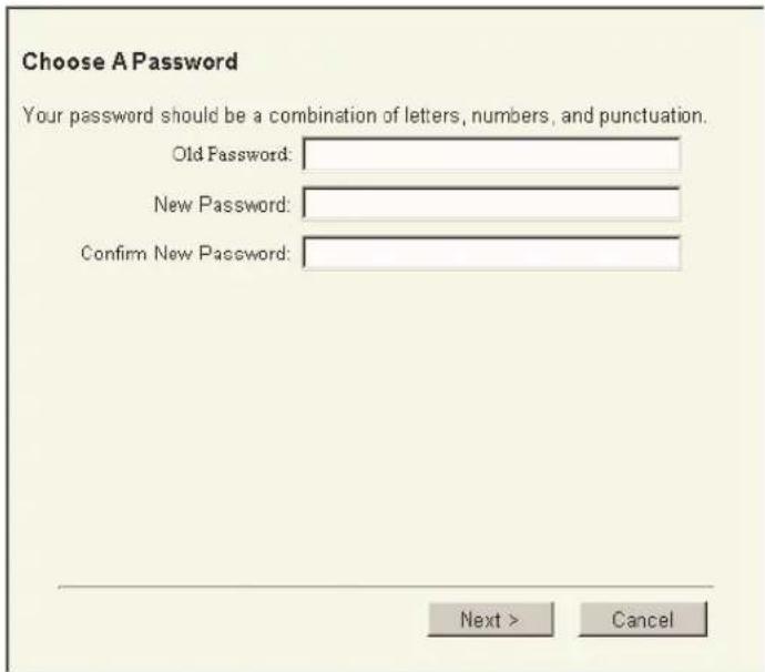Choose A Password Your password should be a combination of letters, numbers, and punctuation. Old Password: New Password: Confirm New Password: Next > Cancel