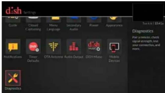 dish Settings Guide Closed Capturing Menu Language Secondary Audio Power Appearance Tunes is | 10/41a Diagnostics Pair a remote, check signal strength, test your connection, and more. Notifications Timer Defaults OTA-Antenna Audio-Output dish Music Mobile Devices Diagnostics