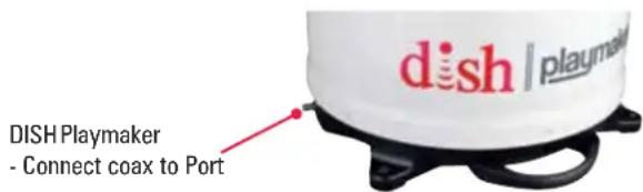 dish | playmaker - Connect coax to Port