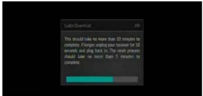 Guidic Download This should take no more than 10 minutes to complete if longer, unplug your receiver for 10 seconds and plug back in. The reset process should take no more than 5 minutes to complete.