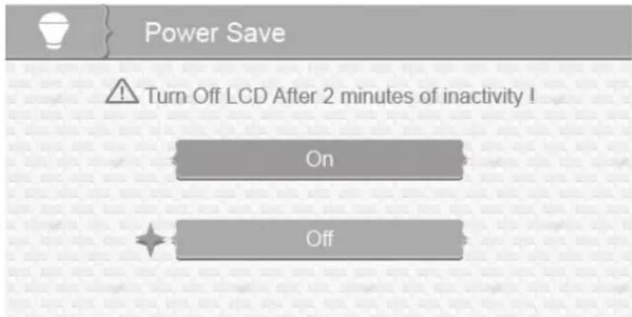 Power Save ⚠ Turn Off LCD After 2 minutes of inactivity ! On Off