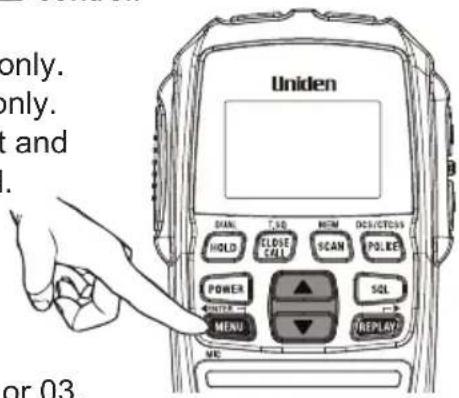 only. only. t and . Uniden SHAN T.SQ MEM OCS/OTOSV HOLD CLOSE CALL SCAN POLRER POWER SQL MENU TREPLAY or 03