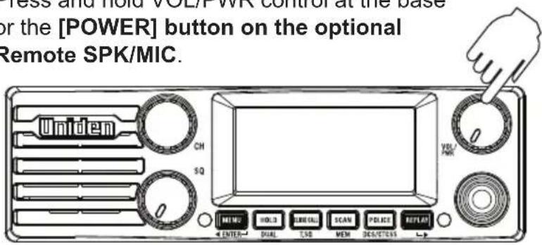 Press and hold VOLT/WR control at the base or the [POWER] button on the optional Remote SPK/MIC.